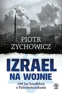 E-booki - historia - Izrael na wojnie. 100 lat konfliktu z Palestyńczykami - miniaturka - grafika 1