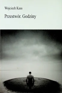 Przestwór Godziny - Poezja - miniaturka - grafika 1