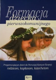 Formacja dziecka pierwszokomunijnego - Religia i religioznawstwo - miniaturka - grafika 1