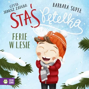 Staś Pętelka. Ferie w lesie - Audiobooki dla dzieci i młodzieży - miniaturka - grafika 1