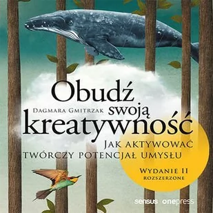Obudź swoją kreatywność. Jak aktywować twórczy potencjał umysłu - Audiobooki - poradniki - miniaturka - grafika 1