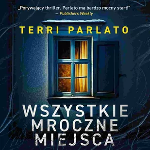 Wszystkie mroczne miejsca - Audiobooki - kryminał, sensacja, thriller - miniaturka - grafika 1