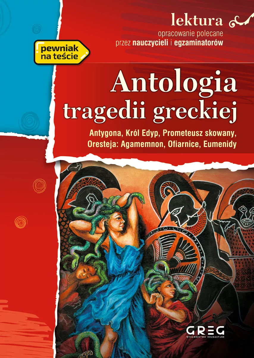 Greg Sofokles, Ajschylos Antologia tragedii greckiej &#8211; Antygona, Król Edyp, Prometeusz skowany, Oresteja (wydanie z opracowaniem i streszczeniem)
