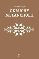 Poezja - Okruchy melancholii - Ryszard Grzyb - miniaturka - grafika 1