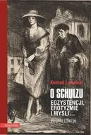 Pomoce naukowe - O Schulzu. Egzystencji, erotyzmie i myśli - Konrad Ludwicki - miniaturka - grafika 1