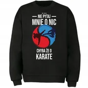 Bluzy męskie - BLUZA NIE PYTAJ CHYBA ŻE O KARATE Prezent - miniaturka - grafika 1