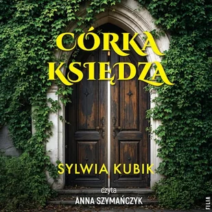 Córka księdza Sylwia Kubik - Audiobooki - literatura popularnonaukowa - miniaturka - grafika 1