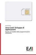 Obcojęzyczne książki informatyczne - Java Card - Scrimin Luca - miniaturka - grafika 1