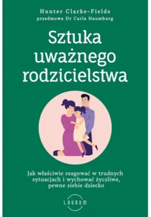 MT Biznes Sztuka uważnego rodzicielstwa - Psychologia - miniaturka - grafika 3