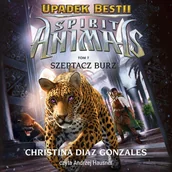 Audiobooki dla dzieci i młodzieży - Szeptacz Burz. Spirit Animals. Upadek bestii. Tom 7 - miniaturka - grafika 1