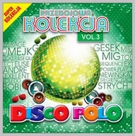 Muzyka klubowa, dance - Przebojowa Kolekcja Disco Polo vol. 3 - miniaturka - grafika 1