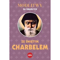 Religia i religioznawstwo - Modlitwy za zmarłych ze świętym Charbelem - miniaturka - grafika 1