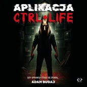 Audiobooki - fantastyka i horror - Aplikacja ctrl+life Adam Bugaj - miniaturka - grafika 1