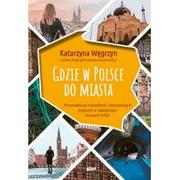 Książki podróżnicze - Znak Gdzie w Polsce do miasta LIT-49012 - miniaturka - grafika 1
