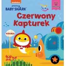 Baby Shark. Czerwony kapturek - Wierszyki, rymowanki, piosenki - miniaturka - grafika 1