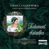 Audiobooki - literatura piękna - Dworek nad Biebrzą. Tom 3: Testament dziadka - miniaturka - grafika 1