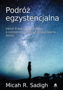 Sadigh Micah R. Podróż egzystencjalna - Psychologia - miniaturka - grafika 2