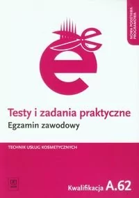 WSiP Testy i zadania praktyczne Egzamin zawodowy Technik usług kosmetycznych - Magdalena Ratajska - Podręczniki dla liceum - miniaturka - grafika 1
