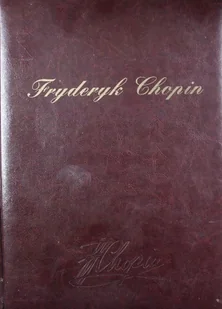 Fryderyk Chopin - Książki o kulturze i sztuce - miniaturka - grafika 1