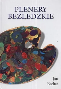 Plenery Bezledzkie - Książki o kulturze i sztuce - miniaturka - grafika 1