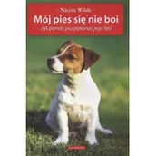 Rośliny i zwierzęta - Galaktyka Mój pies się nie boi - Nicole Wilde - miniaturka - grafika 1