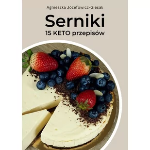 Serniki. 15 KETO  przepisów - E-booki - kuchnia i diety - miniaturka - grafika 1