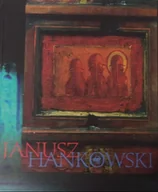 Książki o kulturze i sztuce - Janusz Hankowski - miniaturka - grafika 1