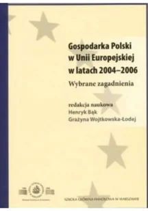 Gospodarka Polski w Unii Europejskiej w latach 2004 - 2006 - Ekonomia - miniaturka - grafika 1