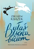 Biografie i autobiografie - Byłaś serca biciem - miniaturka - grafika 1