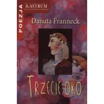 Trzecie oko Danuta Franneck - Aforyzmy i sentencje - miniaturka - grafika 1