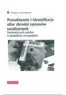 Felietony i reportaże - Poszukiwanie i identyfikacja ofiar zbrodni systemów totalitarnych - miniaturka - grafika 1