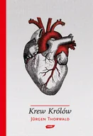 Felietony i reportaże - Krew królów. Dramatyczne dzieje hemofilii w europejskich rodach książęcych - miniaturka - grafika 1