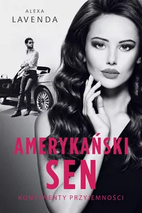 Amerykański sen. Kontynenty przyjemności. Tom 2 - Literatura obyczajowa - miniaturka - grafika 1