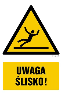 GF020 UWAGA - ŚLISKO, FN - FOLIA SAMOPRZYLEPNA; (150X225MM) - Tablice BHP - miniaturka - grafika 1