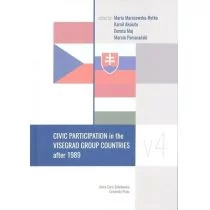 UMCS Wydawnictwo Uniwersytetu Marii Curie-Skłodows Civic Participation in the Visegrad Group Countries after 1989 praca zbiorowa