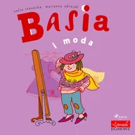 Audiobooki dla dzieci i młodzieży - Basia i moda - miniaturka - grafika 1