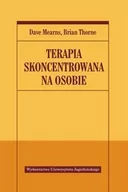 Psychologia - Wydawnictwo Uniwersytetu Jagiellońskiego Mearns Dave, Thorne Brian Terapia skoncentrowana na osobie - miniaturka - grafika 1