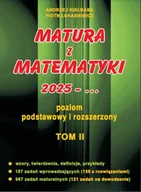 Podręczniki dla liceum - Matura z matematyki 2025 - ... T.2 ZPiR - Andrzej Kiełbasa, Piotr Łukasiewicz - miniaturka - grafika 1