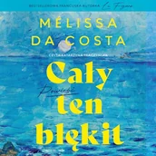 Audiobooki - literatura piękna - Cały ten błękit Mélissa Da Costa - miniaturka - grafika 1