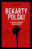 Felietony i reportaże - Bękarty Polski - Marek Łuszczyna - książka - miniaturka - grafika 1