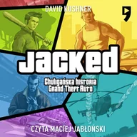 Audiobooki - literatura faktu - Jacked. Chuligańska historia Grand Theft Auto - miniaturka - grafika 1