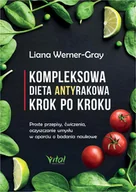 E-booki - kuchnia i diety - Kompleksowa dieta antyrakowa krok po kroku. Proste przepisy, ćwiczenia, oczyszczanie umysłu w oparciu o badania naukowe - miniaturka - grafika 1