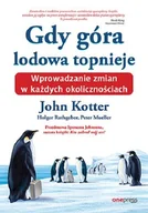 Zarządzanie - Gdy góra lodowa topnieje. Wprowadzanie zmian w każdych okolicznościach - miniaturka - grafika 1