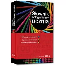 Greg praca zbiorowa Słownik ortograficzny ucznia - Encyklopedie i leksykony - miniaturka - grafika 1