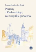 Poezja - Wydawnictwa Uniwersytetu Warszawskiego Portrety z Krakowskiego, nie wszystkie prawdziwe Gocłowska-Bolek Joanna - miniaturka - grafika 1