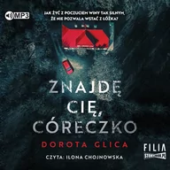 Audiobooki - kryminał, sensacja, thriller - Storybox Znajdę cię córeczko - miniaturka - grafika 1