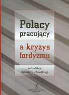 Historia Polski - Polacy pracujący a kryzys fordyzmu - SCHOLAR - miniaturka - grafika 1