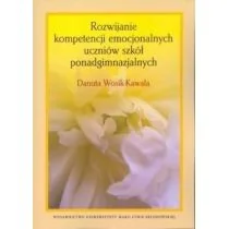 UMCS Wydawnictwo Uniwersytetu Marii Curie-Skłodows Rozwijanie kompetencji emocjonalnych uczniów... Danuta Wosik-Kawala - Pedagogika i dydaktyka - miniaturka - grafika 1