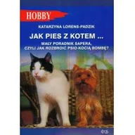 Przewodniki - Egros Lorens-Padzik Katarzyna Jak pies z kotem - miniaturka - grafika 1