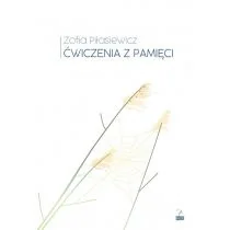 Fundacja Sąsiedzi Ćwiczenia z pamięci - Zofia Piłasiewicz - Poezja - miniaturka - grafika 1